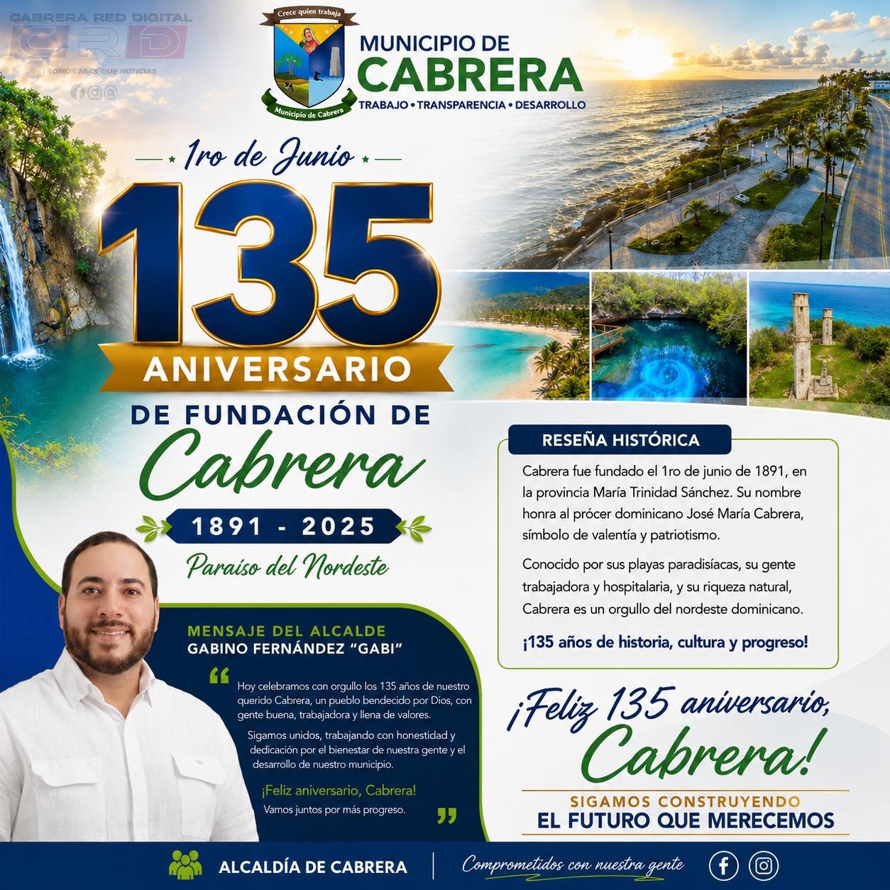 135 ANIVERSARIO DE FUNDACIÓN DEL MUNICIPIO DE CABRERA 1 de junio de 1891 – 1 de junio de 2025